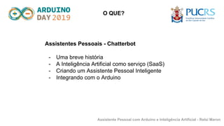 Arduino Personal Assistant Assistente pessoal com Arduino Python e IA | PDF