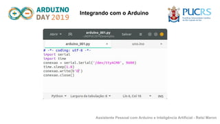 Arduino Personal Assistant Assistente pessoal com Arduino Python e IA | PDF