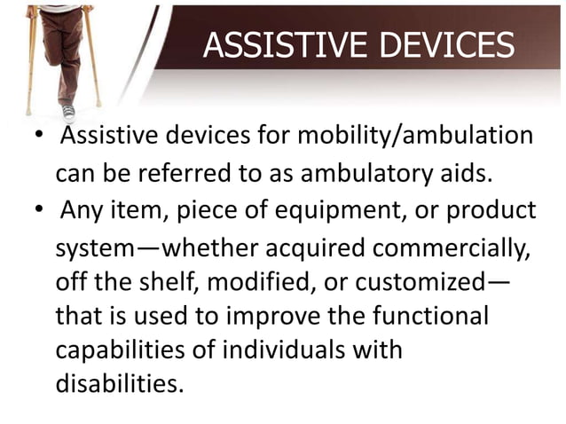 ASSISTIVE DEVICES in Nursing Proceduress | PPT