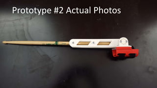Prototype #2 Actual Photos
 