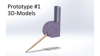 Prototype #1
3D-Models
 