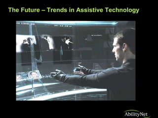 Assistive Technology past present and future