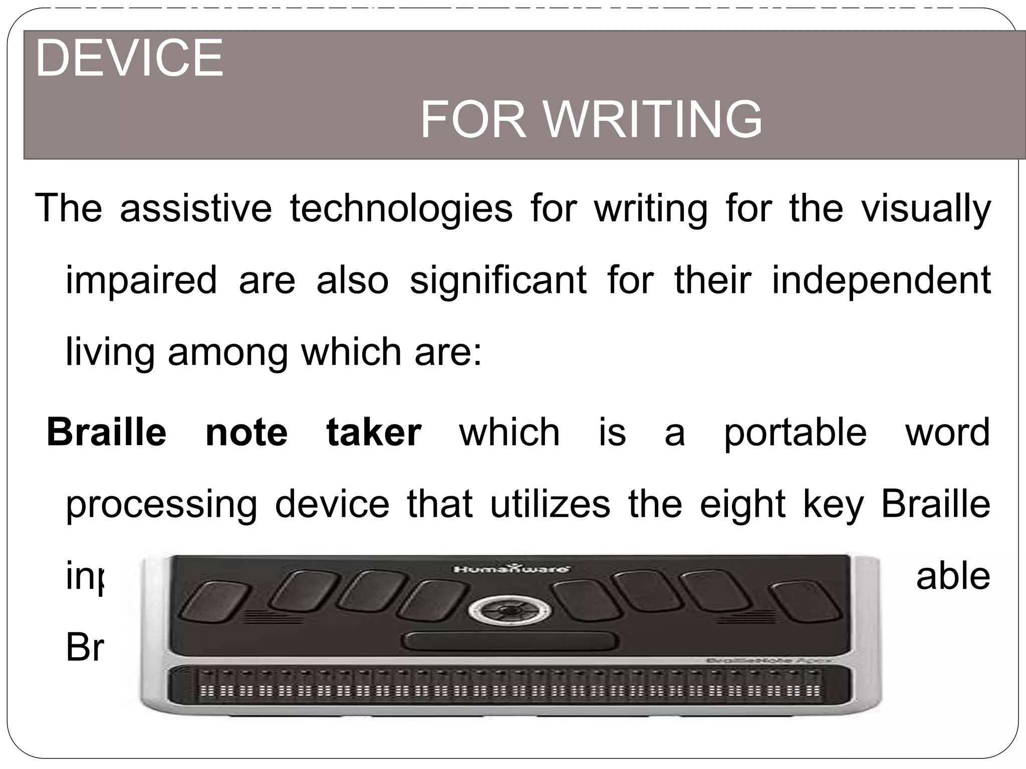 Assistive technologies and devices for visually impaired PPT