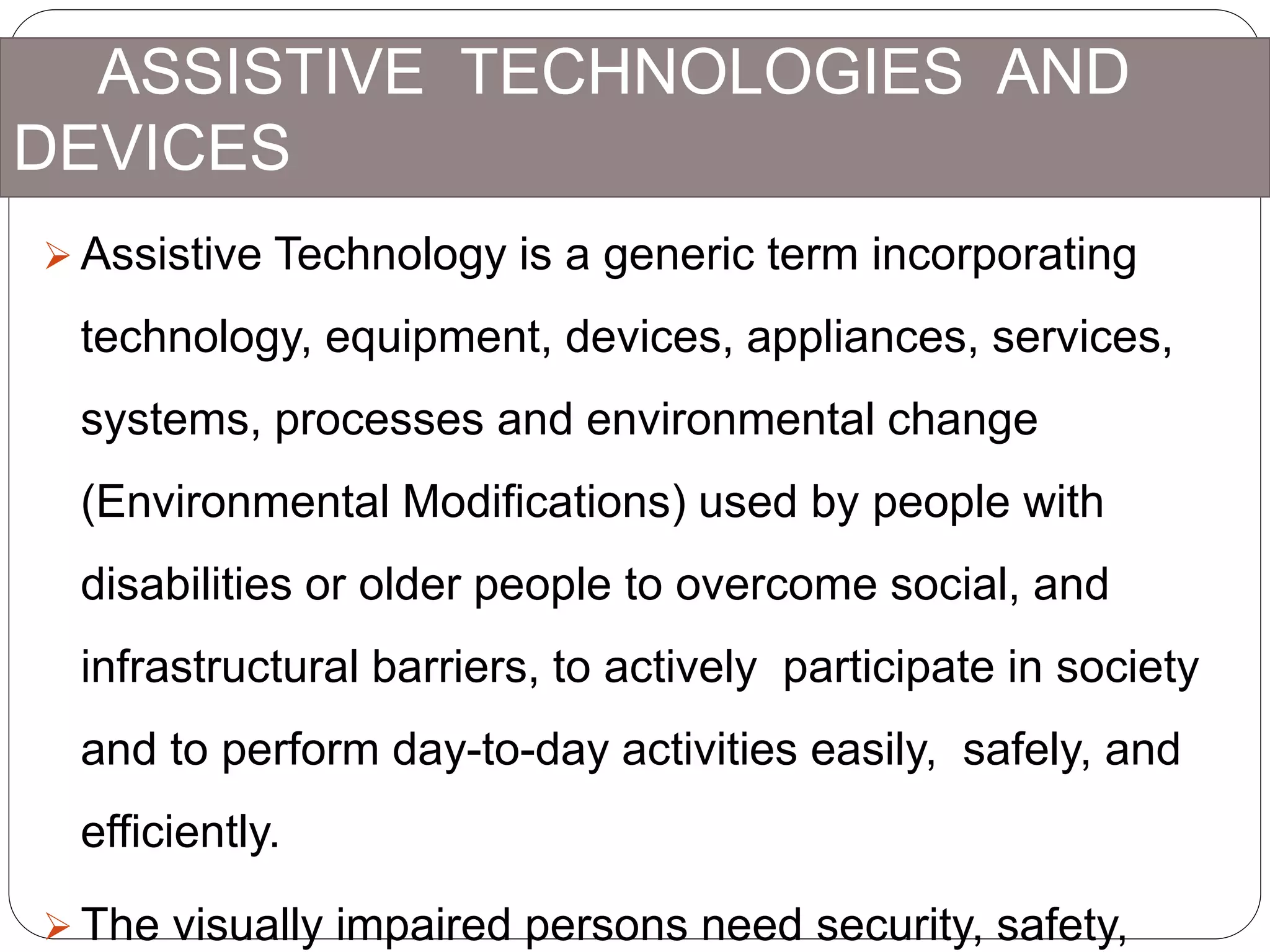 Assistive technologies and devices for visually impaired PPT