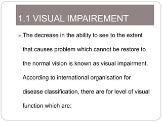 Assistive technologies and devices for visually impaired | PPTX