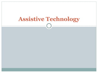 Assistive Technology 
