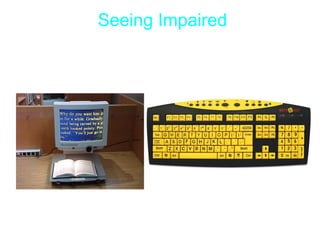 Seeing Impaired 
 