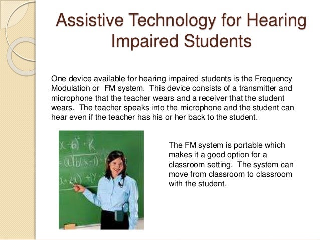 assistive technology a moseley scholarships for hearing impaired students