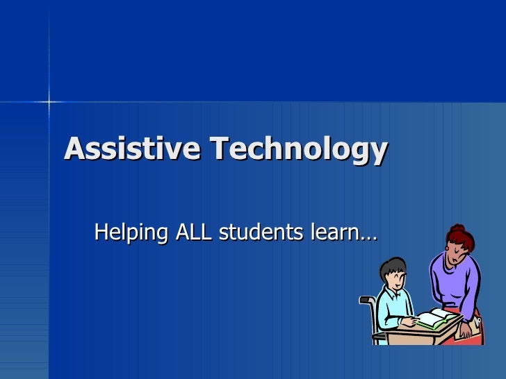 Assistive Technology Presentation