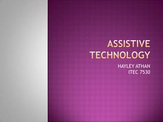 ASSISTIVE TECHNOLOGY HAYLEY ATHANITEC 7530 