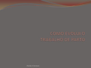  Trabalho de parto prolongado