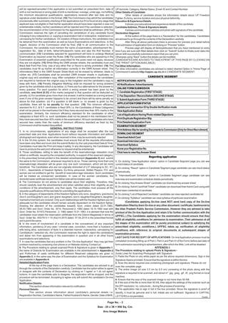 Contd...
Page No. - 3
Size - 25 x 38 = 950 Sq. Cm.
Anu Image Makers
will be rejected/cancelled if the application is not submitted on prescribed form, date of
birth is not mentioned or wrong date of birth is mentioned, overage, under age, not fulﬁlling
the minimum educational qualiﬁcations, applications received after last date and no
signature under declaration in the format. (10) The Commission may admit the candidates
provisionally after summarily checking of the applications but if it is found at any stage that
applicant was not eligible or that his/her application should have been rejected or was not
entertainable initially, his/her candidature will be rejected and if the candidate is selected,
the recommendation of the Commission for the appointment shall be withdrawn. (11) The
Commission reserves the right of cancelling the candidature of any candidate found
indulging in any malpractice i.e. copying in examination hall or indiscipline, misbehavior or
canvassing for his/her candidature. On violation of these instructions, the candidates may
be debarred from this examination as well as future Examinations and selections. In this
regard, decision of the Commission shall be ﬁnal. (12) In all communication to the
Commission, the candidate must mention the name of examination, advertisement No.,
registration No., date of birth, father's/Husband's name and also the Roll Number, if
communicated. (13) Candidates selected for appointment will have to undergo Medical
Examination as required under the Rules. (14) The candidates who are appearing in the
Examination of essential qualiﬁcation prescribed for the posts need not apply, because
they are not eligible. (15) While ﬁlling the OMR answer sheets, the candidates must use
Black Ball Point Pen Only. Use of any other Pen or Pencil is strictly prohibited. (16) The
candidates must ﬁll up his/her all information correctly in the OMR Answer sheet. The
informations ﬁlled in the OMR Answer Sheet Must not be erased by whitener, blade or
rubber etc. (17) Candidates shall be provided OMR Answer sheets in duplicates i.e.
original copy and candidate’s copy. After completion of the examination the candidates
are required to handover the original copy to the Invigilator and the candidate’s copy to
keep with them. (18) Penalty (Negative Marking) shall be imposed for wrong answers
given by the candidates which is as below: (i) There are four alternatives for the answer to
every question. For each question for which a wrong answer has been given by the
candidate, one third (0.33) of the marks assigned to that question will be deducted as
penalty. (ii) If a candidate gives more than one answer, it will be treated as a wrong answer
even if one of the given answer happens to be correct and there will be same penalty as
above for that question. (iii) If a question is left blank i.e. no answer is given by the
candidate, there will be no penalty for that question. (19) The minimum eﬃciency
standard for S.C.  S.T. candidates is ﬁxed 30% i.e. the Candidates of these Categories
shall not be placed in the merit/select list if they have secured less than 30% marks in the
examination. Similarly, the minimum eﬃciency standard for the candidates of other
categories is ﬁxed 40% i.e. such candidates shall not be placed in the merit/select list if
they have secured less than 40% marks in the examination.All such candidates who have
secured less marks than the marks of minimum eﬃciency standard as ﬁxed by the
Commission shall be treated disqualiﬁed.
GENERAL INSTRUCTIONS
1. In no circumstances, applications of any stage shall be accepted after the last
prescribed date and time. Applications found without requisite information and without
photograph and signature, even when received in time, may be summarily rejected.
2. In the On-line system, the candidates must ensure that all the requisite informations
have been duly ﬁlled and must click the submit Button by the Last prescribed Date  Time.
Candidates must take the Print and keep it safely. In any discrepancy, the Candidates will
have to produce the said print otherwise no request shall be entertained.
3. Those candidates, willing to take the beneﬁt of the reservation/age relaxation must
obtain a certiﬁcate, issued by the competent authority, in support of the reserved category,
in the prescribed format printed in this detailed advertisement (Appendix-3) and submit
the same to the Commission, whenever required to do so. Those claiming more than one
reservation/age relaxation will be given only one such concession, which will be more
beneﬁcial. The Candidates who are not originally domiciled of U.P. belonging to SC, ST,
O.B.C., dependents of freedom ﬁghters, Ex-Army personnel, Skilled Players, P.H. and
women are not entitled to get the beneﬁt of reservation/age relaxation. Such candidates
will be treated as unreserved candidates. In case of the women candidates, the
domicile/caste certiﬁcate issued from father side will be treated valid.
4. The Commission do not advise to candidates about their eligibility. Therefore, they
should carefully read the advertisement and when satisﬁed about their eligibility as per
conditions of the advertisement, only then apply. The candidates must possess all the
requisite qualiﬁcations till the last date for submitting the applications.
5. In the category of dependents of the freedom ﬁghters only sons, daughters, grandsons
(Son's son/Daughter's son) and grand daughters (son's daughter/Daughter's daughter,
married/unmarried) are covered. Only such relationships with the freedom ﬁghters are not
adequate but the candidates should remain actually dependent on the freedom ﬁghter.
Drawing the attention of the candidates towards Govt. orders dated 22.01.1982,
08.03.1983 and Govt. Order No. 3014, Personnel-2, 1982 dated 18.10.1982 read with
Govt. Order No. 6/1972 Personnel - 2, 1982 dated 15.01.1983, it is advised that now the
candidates must obtain the reservation certiﬁcate from the District Magistrate in terms of
Govt. Order No. 453/79-V-1-15 (Ka)14-2015 dated. 07.04.2015 in the prescribed format
and submit the same.
6. In the event of involvement of a candidate in the concealment of any important
information, pendency of any case / criminal case, conviction, more than a husband or
wife being alive, submission of facts in a distorted manner, malpractice, canvassing for
Candidature / selection etc, the Commission reserves the right to reject the candidature
and debar him from appearing in the examination in question and in all other future
examinations and selections.
7. In case the candidates feel any problem in the “On-line Application” they may get their
problem resolved by contacting over phone or on Website clicking 'Contact us'.
8. The Procedure relating to upload scanned Photo  Signature is given in Appendix-1,
the name of Districts for Examination are available in the advertisement in Appendix-2
and Proformae of caste certiﬁcates for diﬀerent Reserved categories are given in
Appendix-3. In the same way the plan of Examination and the Syllabus for Examination
are available in Appendix-4.
DetailedApplication Form
 At the top of the page there is a Declaration. The candidates are advised to go
through the contents of the Declaration carefully. Candidate has the option either to agree
or disagree with the contents of Declaration by clicking on 'I agree' or 'I do not agree'
buttons. In case the candidate opts to disagree, the application will be dropped, and the
procedure will be terminated. Accepting to agree only will submit the candidate's On-line
Application.
Notiﬁcation Details:
 This section shows information relevant to notiﬁcation.
Personal Details:
 This section shows information about candidate's personal details i.e.
Registration Number, Candidate's Name, Father/Husband's Name, Gender, Date of Birth,
UP domicile, Category, Marital Status, Email-ID and Contact Number.
Other Details of Candidate
 Other details of candidate shows the information details about UP Freedom
Fighter, ExArmy, service duration and your physical deformity.
Education  Experience Details
 It shows your educational and experience details of the candidate.
CandidateAddress, Photo  Signature details
 It shows communication address and photo with signature of the candidate.
Declaration Segment
 At the bottom of the page there is a 'Declaration' for the candidates. Candidates
are advised to go through the contents of the Declaration carefully.
 After ﬁlling all above particulars there is provision for preview your detail before
ﬁnal submission of application form on clicking on “Preview” button.
 Preview page will display all facts/particulars that you have mentioned on entry
time if you are sure with ﬁlled details then click on “Submit” button to ﬁnally push data into
server with successfully submission report that you can print.
Otherwise using “Back” button the details can be modiﬁed.
(CANDIDATES ARE ADVISED TO TAKE A PRINT OF THIS PAGE BY CLICKING ON
THE “PRINT” OPTIONAVAILABLE)
For Other Information:
For other information candidates are advised to select desired Option in 'Home Page' of
Commission's website http://uppsc.up.nic.in in CANDIDATE SEGMENT.
1. On clicking “View Application status” option in Candidate Segment page you can see
current status of candidate.
2. On clicking “Result” option in Candidate Segment page candidate can see result status
of periodically.
3. “Interview/Exam Schedule” option in Candidate Segment page candidate can see
interview and examination schedule details periodically.
4. On clicking “KeyAnswer Sheet” candidate can download key answer sheet.
5. On clicking “Admit Card/Hall Ticket” candidate can download theirAdmit Card using with
some basic credential of candidate.
6. On clicking “List of Rejected Candidate” candidate can view rejected candidate list.
7. On clicking “Syllabus” candidate can view syllabus of particular examination.
 (Candidates applying On-line need NOT send hard copy of the On-line
Application ﬁlled by them On-line or any other document / certiﬁcate / testimonial to
the Uttar Pradesh Public Service Commission. However they are advised to take
printout of the On-line Application and retain it for further communication with the
UPPSC.) (The Candidates applying for the examination should ensure that they
fulﬁll all eligibility conditions for admission to examination. Their admission at all
the stages of the examination will be purely provisional subject to satisfying the
prescribed eligibility conditions.) UPPSC takes up veriﬁcation of eligibility
conditions with reference to original documents at subsequent stages of
examination process.
LAST DATE FOR RECEIPT OF APPLICATIONS: On-lineApplication process must be
completed (including ﬁlling up of Part-I, Part-II and Part-III of the Form) before last date of
form submission according to advertisement, after which the Web. Link will be disabled.
APPENDIX-1
The Procedure relating to upload Photo  Signature:-
Guide Lines for Scanning Photograph with Signature
1. Paste the Photo on any white paper as per the above required dimensions. Sign in the
Signature Space provided. Ensure that the signature is within the box.
2. Scan the above required size containing photograph and signature. Please do not
scan the complete page.
3. The entire image (of size 3.5 cm by 6.0 cm) consisting of the photo along with the
signature is required to be scanned, and stored in* .jpg, .jpeg, .gif, .tif, .png format on local
machine.
4. Ensure that the size of the scanned image is not more than 50 KB.
5. If the size of the ﬁle is more than 50 KB, then adjust the settings of the scanner such as
the DPI resolution, no. colours etc., during the process of scanning.
6. The application has to sign in full in the box provided. Since the signature is proof of
identify, it must be genuine and in full; initials are not suﬃcient. Signature in CAPITAL
LETTERS is not permitted.
 