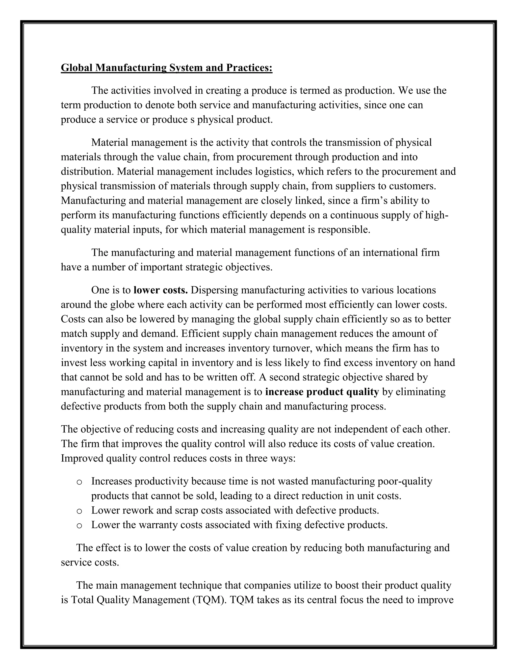 It is possible to combine the benefits of large-scale mass production with the benefits of a high degree of specialization within a single plant.