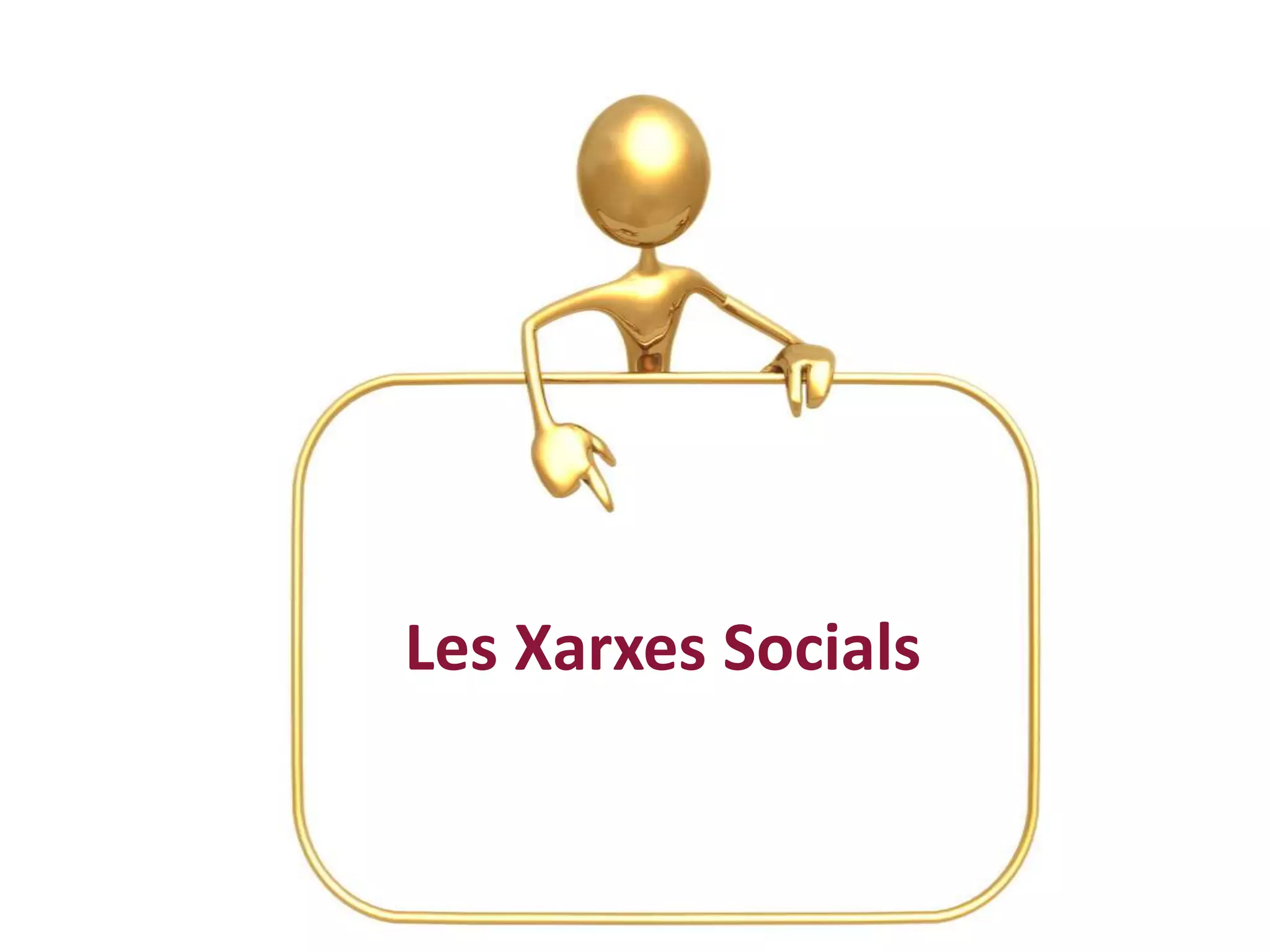 Les Xarxes Socials
 