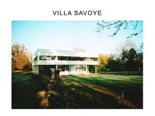 VILLA SAVOYE
 