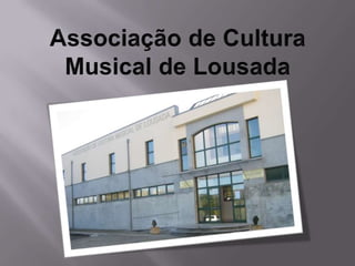 Associação de Cultura Musical de Lousada 