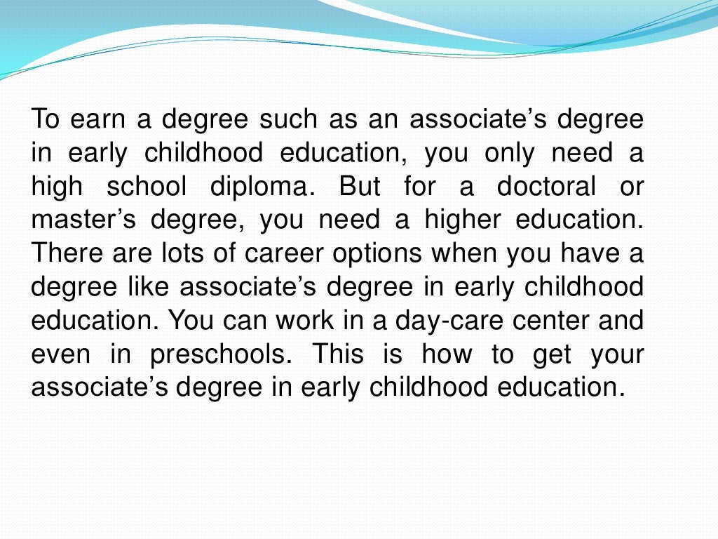 Guide On How To Have An Associate s Degree In Early Childhood Educati 
