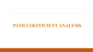 PATH COEFFICIENTANALYSIS
 