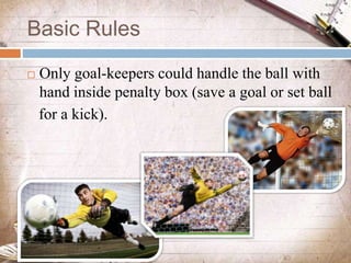 Goalkeeping Rules Association Football (Soccer) | PPTX