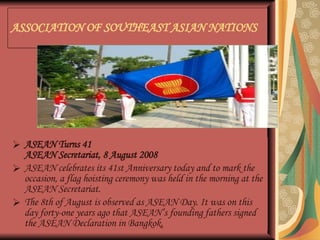 ASSOCIATION OF SOUTHEAST ASIAN NATIONS   ,[object Object],[object Object],[object Object]