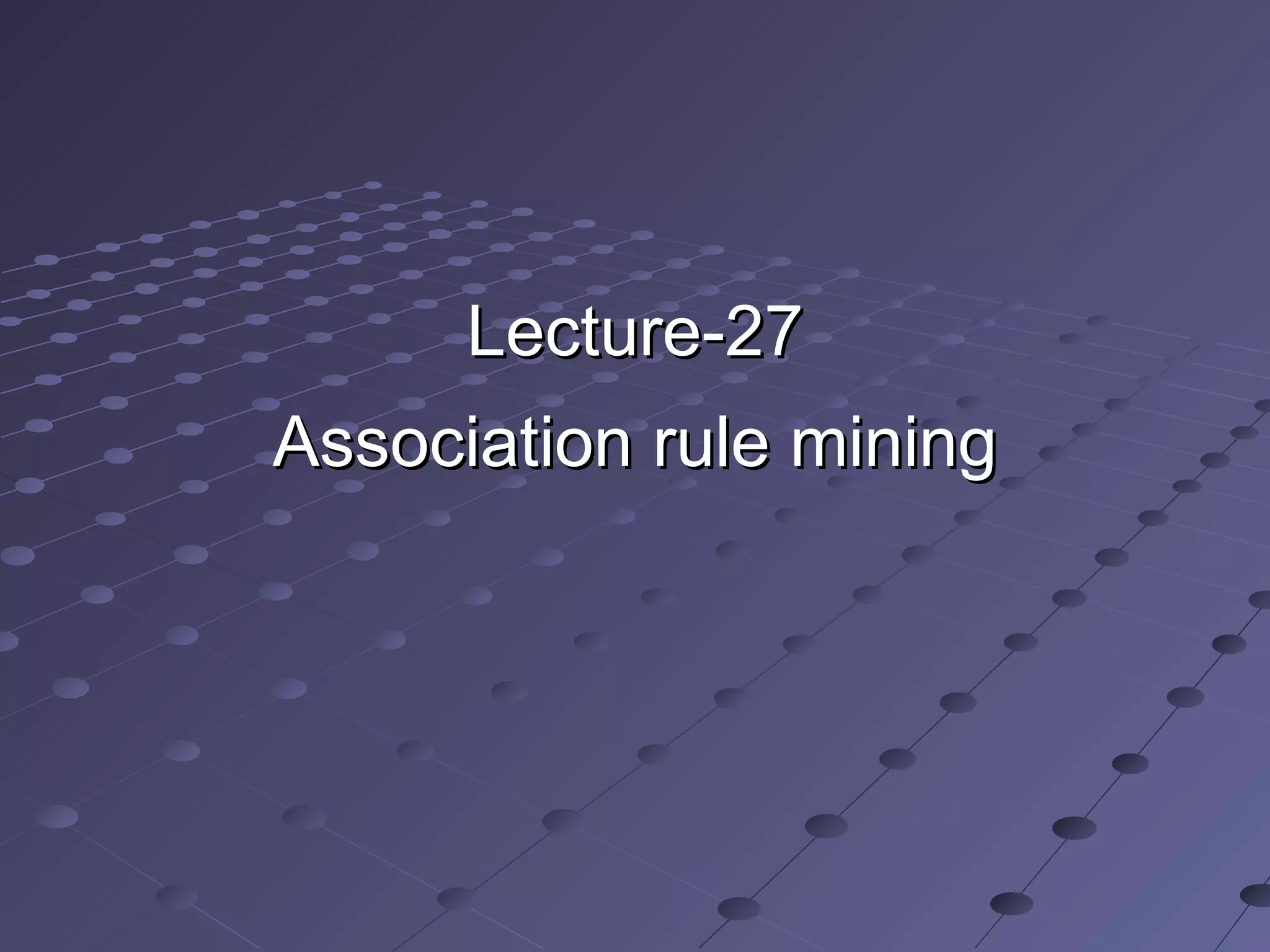 Association rule mining | PPT