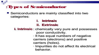 GENERAL PROPERTIES OF SEMICONDUCTORS | PPTX