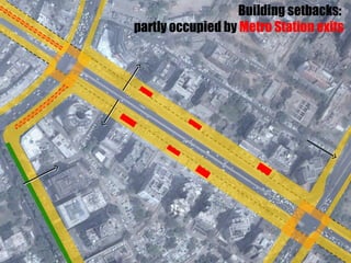 Building setbacks:
partly occupied by Metro Station exits
 