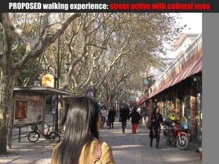 Romi Roy UTTIPEC
PROPOSED walking experience: street active with cultural uses
 