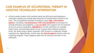 Assistive Technology-Role of Occupational therapy | PPTX