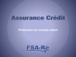 Assurance Crédit Protection du compte client 
