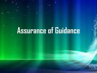 Assurance of Guidance
 