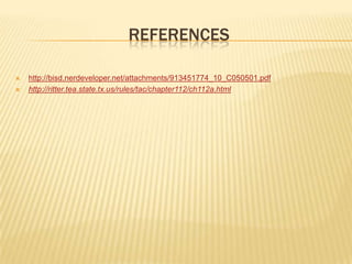 referenceshttp://bisd.nerdeveloper.net/attachments/913451774_10_C050501.pdfhttp://ritter.tea.state.tx.us/rules/tac/chapter112/ch112a.html