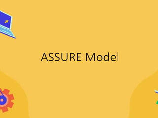 ASSURE Model
 