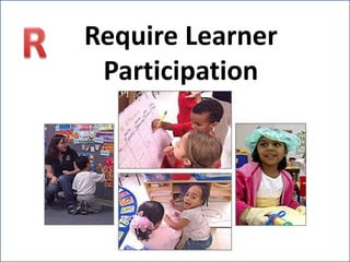 Require Learner
Participation
 