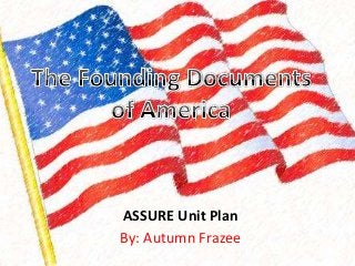 ASSURE Unit Plan
By: Autumn Frazee
 