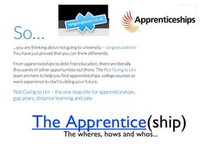 The Apprentice(ship)The wheres, hows and whos...
 