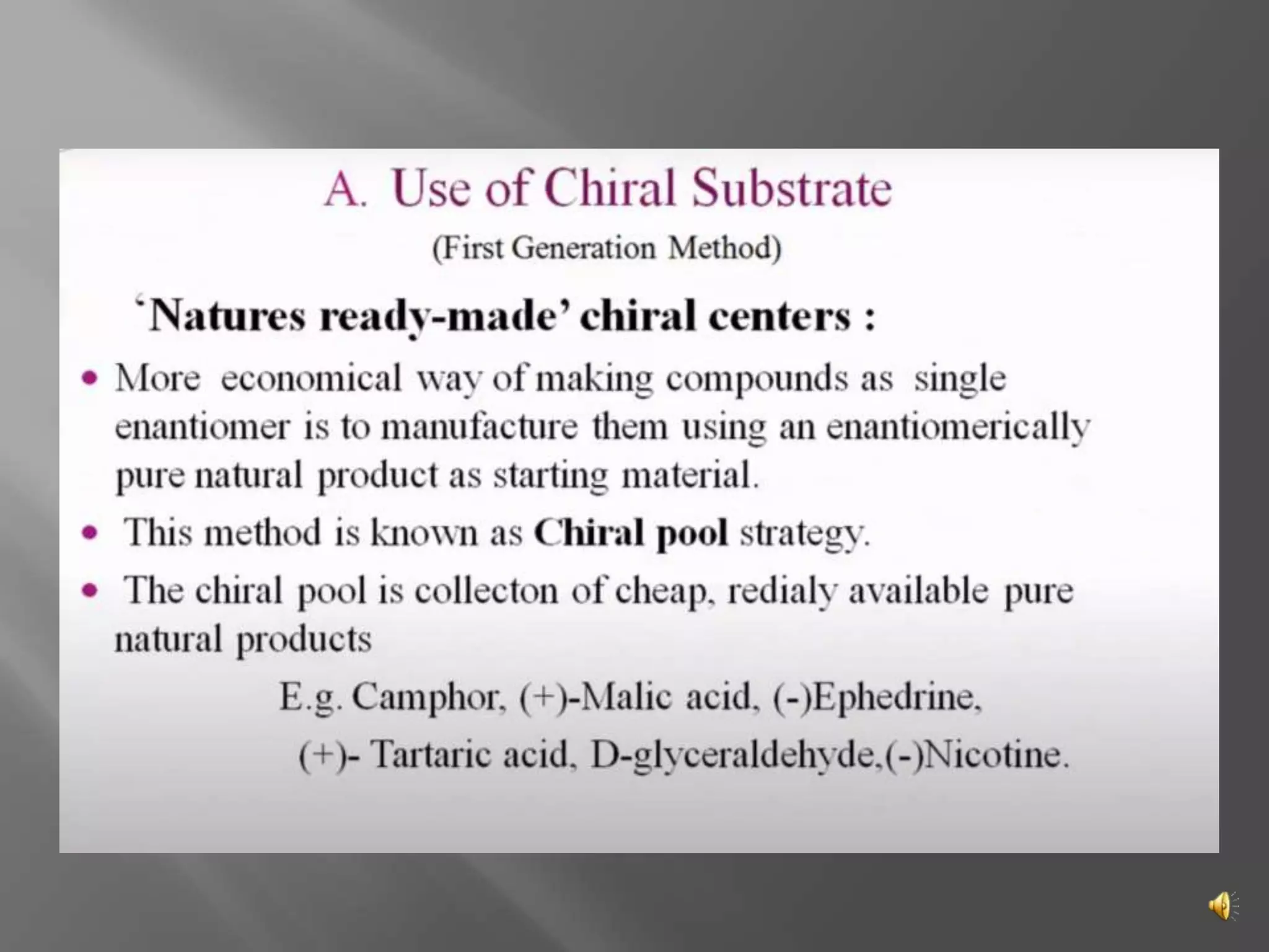 Assymetric synthesis or stereoselective synthesis