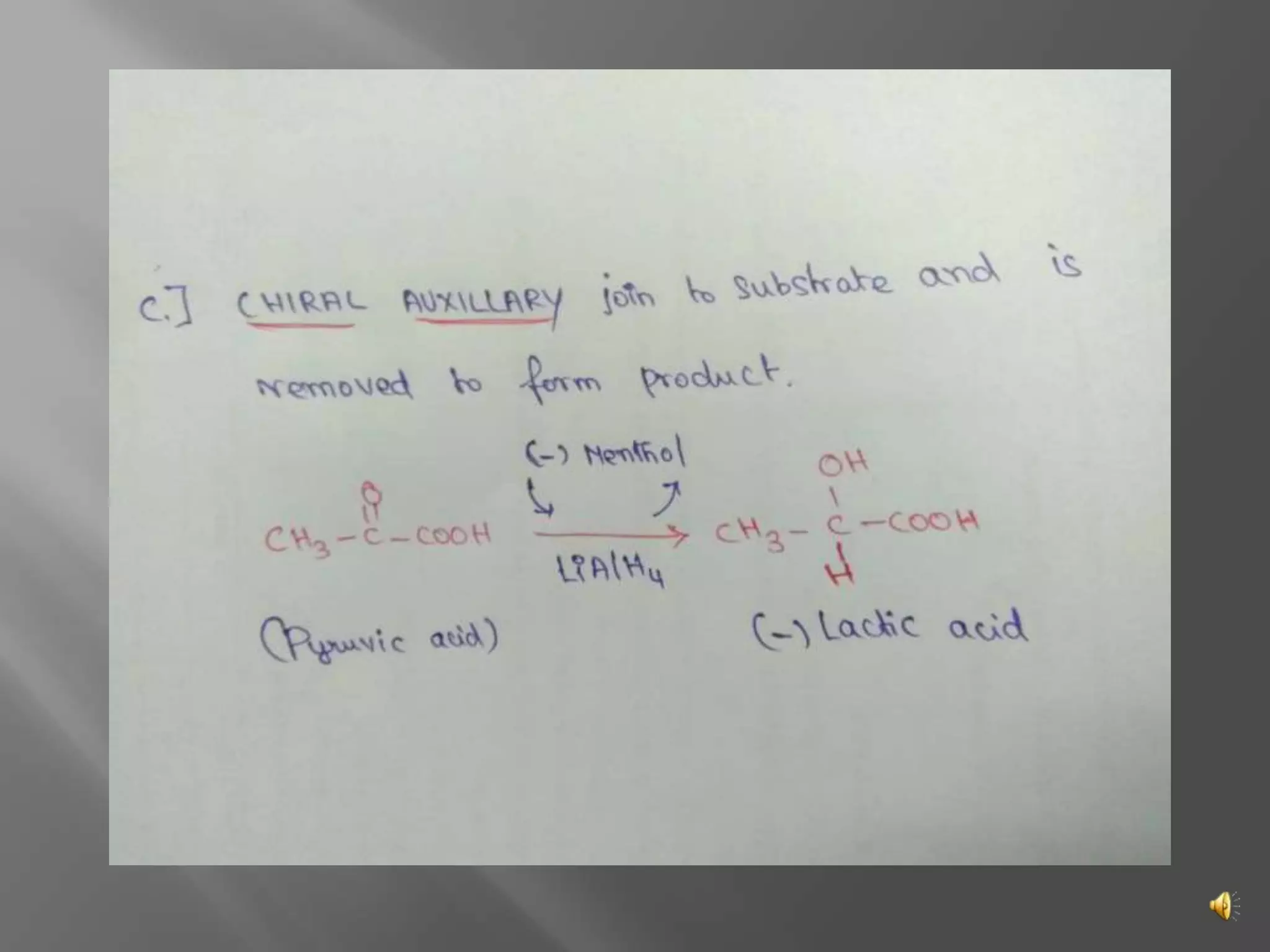 Assymetric synthesis or stereoselective synthesis