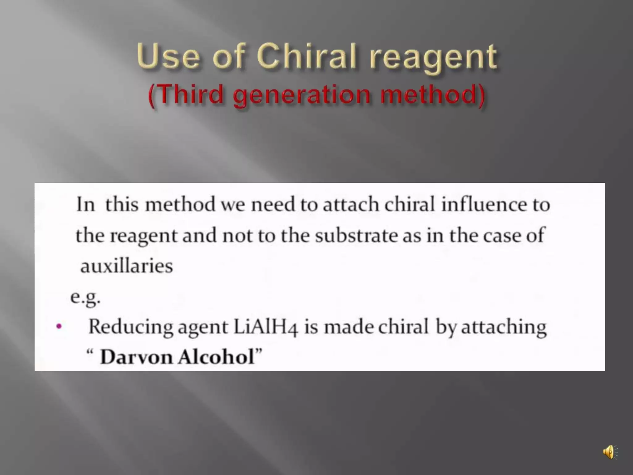 Assymetric synthesis or stereoselective synthesis