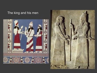 The king and his men