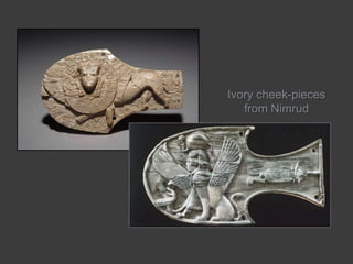 Ivory cheek-pieces from Nimrud