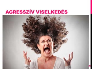 AGRESSZÍV VISELKEDÉS
http://tinyurl.com/tiszta
5
 