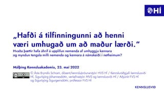 „Hafði á tilfinningunni að henni væri umhugað um að maður lærði.“ Hvaða þættir hafa áhrif á upplifun nemenda af umhyggju kennara og myndun tengsla milli nemenda og kennara á námskeiði í netheimum?