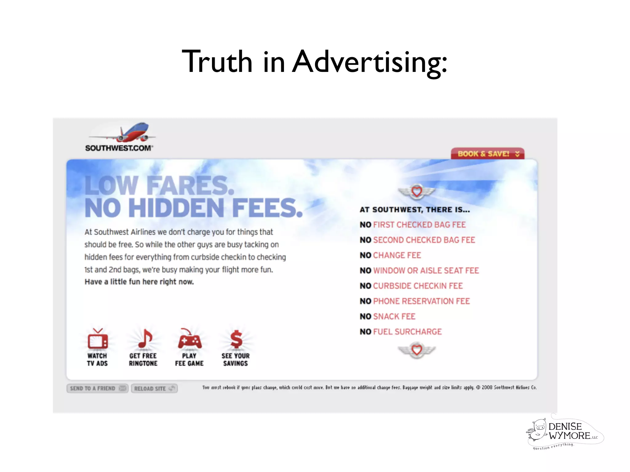 Truth in Advertising:
 