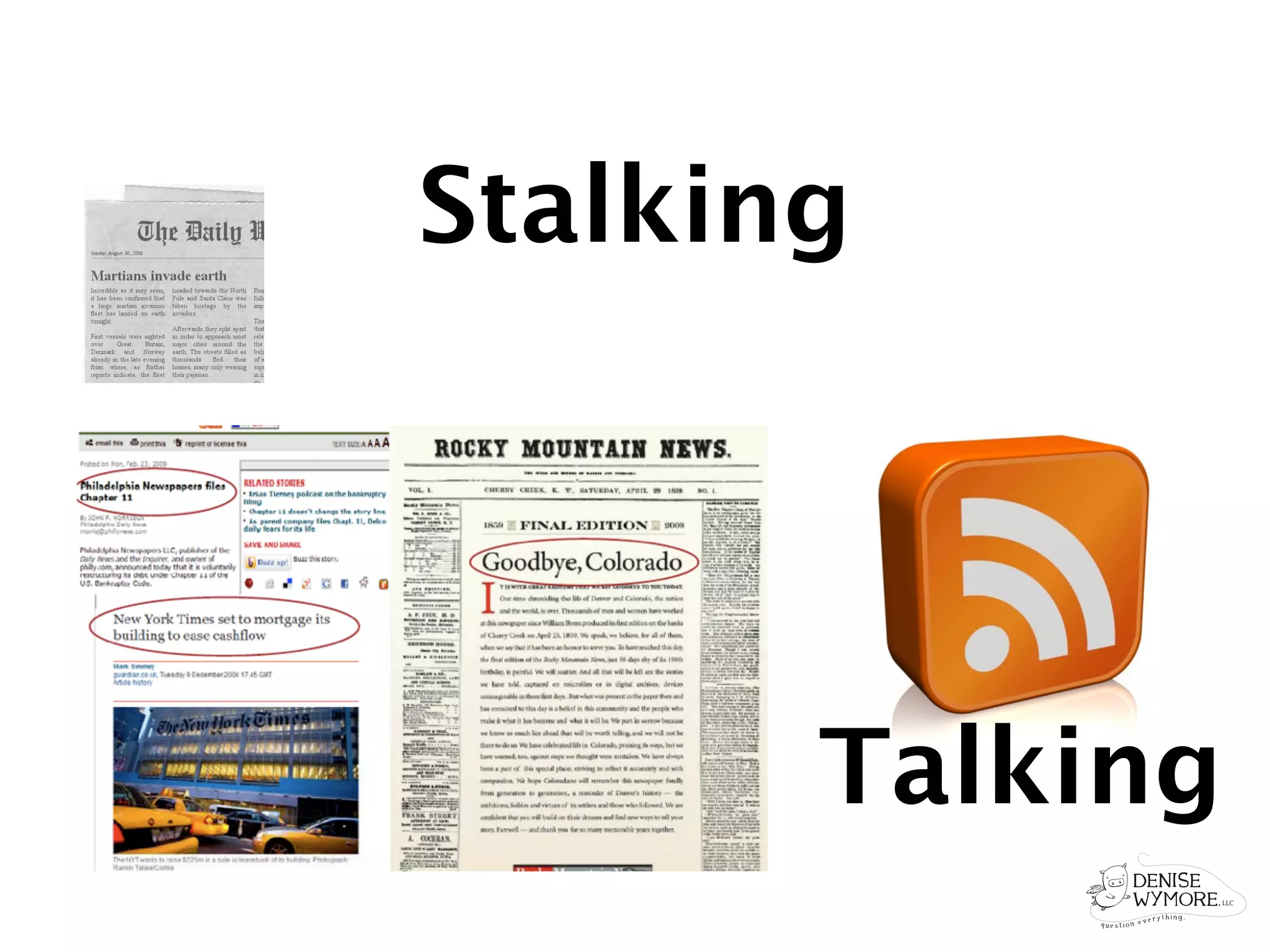 Stalking




       Talking
 