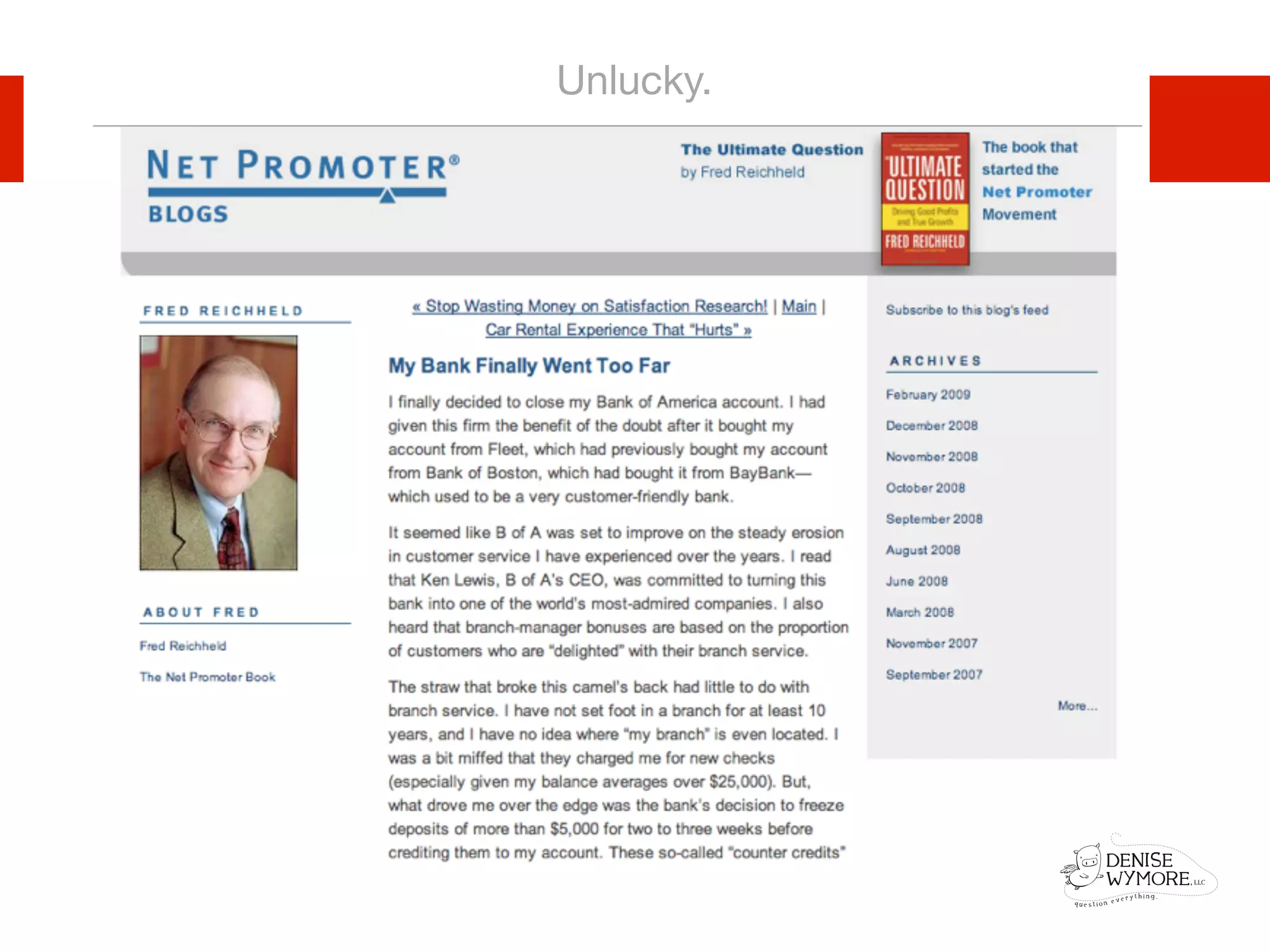 Unlucky.




           SOURCE: Satmetrix
 