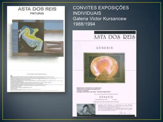 CONVITES EXPOSIÇÕES
INDIVIDUAIS
Galeria Victor Kursancew
1988/1994
 