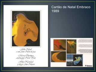 Cartão de Natal Embraco
1989
 