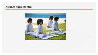 Astanga Yoga Mantra
 