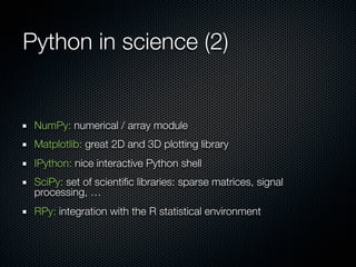 Python for Science and Engineering: a presentation to A*STAR and the